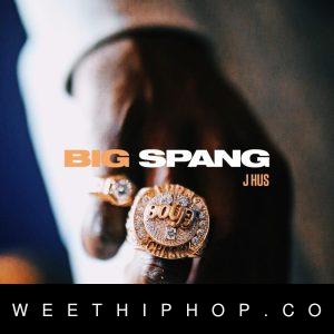 J Hus – Big Spang EP