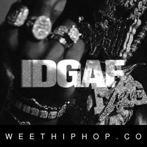 Toosii – IDGAF