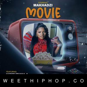 Makhadzi – Movie ft. Ntate Stunna, Fortunator & DJ Gun Do