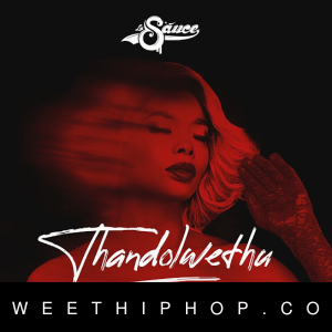 LaSauce – Thandolwethu