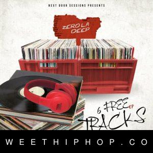 Zero La Deep – 6 Free Tracks EP