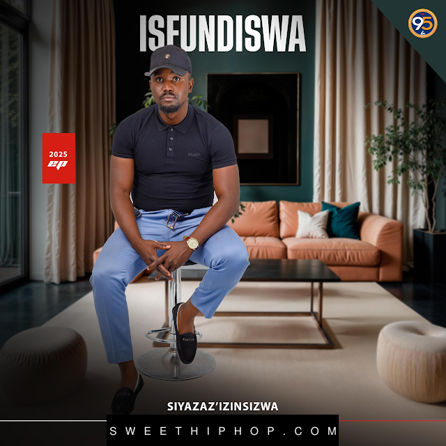 Isfundiswa – Siyazazizinsizwa EP